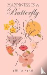 Kamal, Athira - Happiness Is a Butterfly
