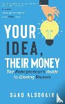 ALSOGAIR, SAAD - YOUR IDEA THEIR MONEY