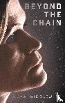 Middlemiss, Maya - Beyond The Chain