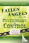 Michaels, Kim - Fallen Angels and the Psychology of Control