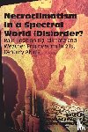  - Necroclimatism in a Spectral World (Dis)order?