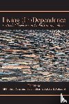  - Living (In)Dependence