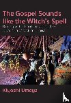 Umeya, Kiyoshi - The Gospel Sounds Like the Witch's Spell