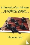 Jing, Thomas - In Pursuit of an African Traditional Dance
