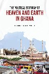 Prempeh, Charles - The Political Economy of Heaven and Earth in Ghana