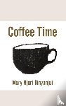 Kinyanjui, Mary Njeri - Coffee Time