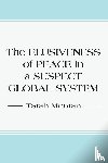 Mentan, Tatah - The Elusiveness of Peace in a Suspect Global System