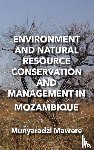 Mawere, Munyaradzi - Environment and Natural Resource Conservation and Management in Mozambique