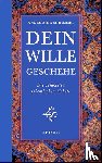 Schimmel, Annemarie - Dein Wille geschehe
