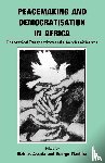  - Peacemaking and Democratisation in Africa. Theoretical Perspectives and Church Initiatives