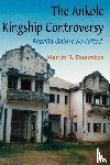 Doornbos, Martin R. - The Ankole Kingship Controversy. Regalia Galore Revisited