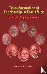 Aseka, Eric Masinde - Transformational Leadership in East Africa. Politics, Ideology and Community