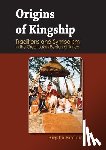 Farelius, Birgitta - Origins of Kingship Traditions and Symbolism in the Great Lakes Region of Africa