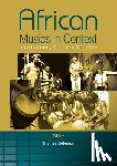  - African Musics in Context. Institutions, Culture, Identity