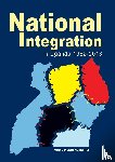 Nsibambi, Apolo Robin - National Integration in Uganda 1962-2013