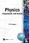 Philip Russell Wallace - Physics : Imagination And Reality