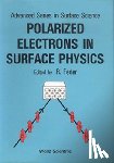  - Polarized Electrons In Surface Physics