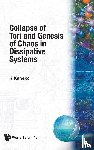 Kunihiko (Univ Of Tokyo, Japan) Kaneko - Collapse Of Tori And Genesis Of Chaos In Dissipative Systems