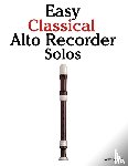 Marcó, Javier - Easy Classical Alto Recorder Solos