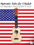 Sam, Uncle - Patriotic Solos for Ukulele