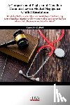 Clifford, Kanon N. - A Comparison of English and Canadian Common Law on Medical Negligence Conflict Resolution
