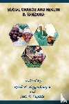  - Social Change and Health in Tanzania