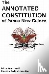 Brunton, Brian, Colquhoun-Kerr, Duncan - The Annotated Constitution of Papua New Guinea