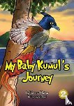 Maima, Tommy - My Baby Kumul's Journey
