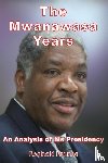 Ntomba, Reginald - The Mwanawasa Years