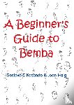 Kasonde, Gostave C - A Beginner's Guide to Bemba