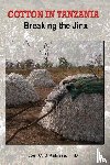 Kabissa, Joe C B - Cotton in Tanzania. Breaking the Jinx