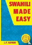 Safari, J. F. - Swahili Made Easy. A Beginner's Complete Course