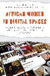  - African Women in Digital Spaces
