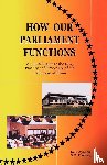 Ayensu, K. B. - How Our Parliament Functions