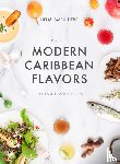 Smeulders, Helmi - Modern Caribbean Flavors - fresh & healthy recipes