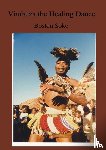 Soko, Boston - Vimbuza the Healing Dance of Northern Malawi