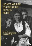 Ganschow, Inna - Keiner weinte, es gab keine Tränen mehr