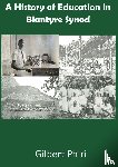 Phiri, Gilbert - A History of Education in Blantyre Synod