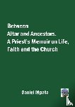 Mpata, Daniel - Between Altar and Ancestors