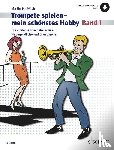 Schädlich, Martin - Trompete spielen - mein schönstes Hobby
