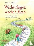 Schwedhelm, Bettina - Wache Finger, wache Ohren Heft 1