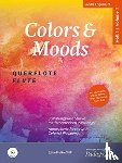 Engelhardt, Sandra - Colors and Moods - Querflöte Band 1