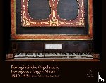  - Portugiesische Orgelmusik 1540-1834