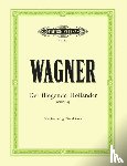 Wagner, Richard - Der fliegende Holländer (Oper in 3 Akten) WWV 63