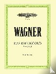 Wagner, Richard - Das Rheingold (Oper in 4 Bildern) WWV 86a