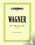 Wagner, Richard - Die Walküre (Oper in 3 Akten) WWV 86b