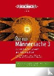 Faßbender, Jürgen, Schumacher, Jan, Stankewitz, Jochen - Reine Männersache 3