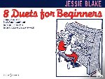 Blake, Jessie - Acht Duette für Anfänger