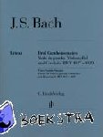 Bach, Johann Sebastian - Drei Gambensonaten. Viola da gamba (Violoncello) und Cembalo BWV 1027-1029