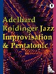 Roidinger, Adelhard - Jazz Improvisation & Pentatonic